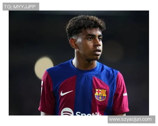 西班牙新星亚马尔闪耀绿茵场未来巨星之路令人期待 西班牙新星亚马尔闪耀绿茵场未来巨星之路令人期待